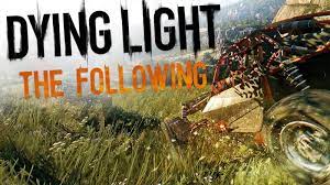 We did not find results for: Dying Light The Following Game Wiki Requirement Length Characters Cyri