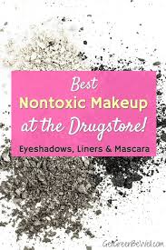 47 best non toxic makeup brands at the