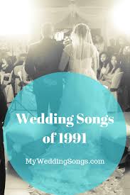 Best 1991 Wedding Songs For Something To Talk About Mws