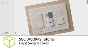 solidworks tutorial light switch