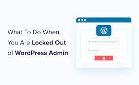 locked out of wordpress admin wp admin