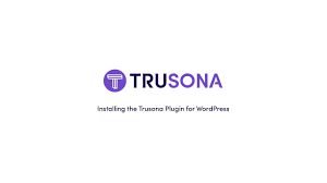 Installing Trusona Plugin For Wordpress
