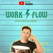 WorkFlow with Steve Glaveski