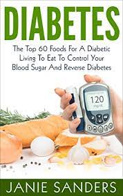 No technicalities, no bios on scientists, no overly explained stats and unreadable charts. Diabetes The Top 60 Foods For A Diabetic Living To Eat To Control Your Blood Sugar And Reverse Diabetes Diabetes Blood Sugar Solution Diabetic Living Diabetic Diet Smart Blood Sugar Sugar Detox