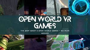 open world games for oculus quest 2 in 2023