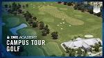 Campus Tour | IMG Academy Golf All-Access | IMG Academy