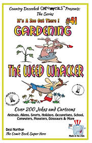 Gardening The Weed Wer Over 200