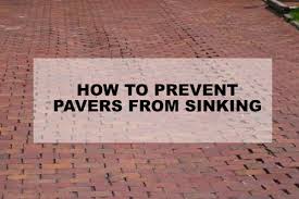 How To Keep Pavers From Sinking