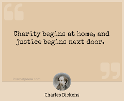 charity begins at home and justice