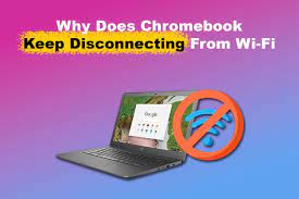 chromebook keeps disconnecting from wi