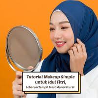 tutorial makeup simple untuk idul fitri