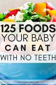 125 First Foods For Babies With No Teeth What To Feed Baby