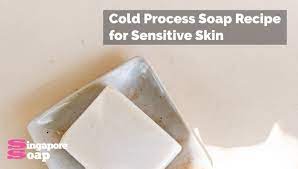 cold process soap recipe for sensitive