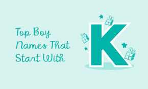 top baby boy names that start with k