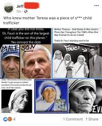New bombshell intel reveals that dr. Dr Fauci S Is The Son Of Mother Teresa Who Was A Child Trafficker For Jeffrey Epstein Insanepeoplefacebook