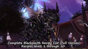 Shadowbringers expansion, ten of which make you complete a base class to access. Ffxiv Complete Blacksmith Recipe List Segmented Version Final Fantasy Xiv