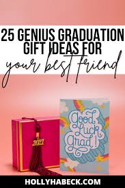 25 amazing graduation gifts for friends