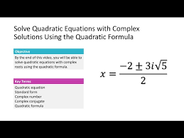 6 05 Use The Quadratic Formula To Solve