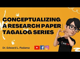 Tagalog civilization has been a distinctive configuration for at least one thousand years, subject to the various. Conceptualizing A Research Paper Tagalog Series Youtube