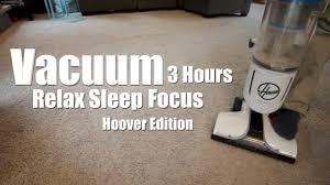 hoover vacuum 3 hours relaxing sounds