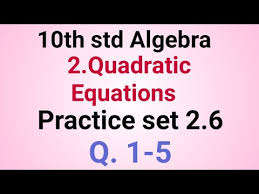 Practice Set 2 6 Algebra Class 10