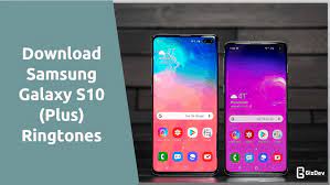 Lg is one of the leading manufacturers in mobile phones and communications devices. Download Galaxy S10 Plus Ringtones Notification Tones And Alarm