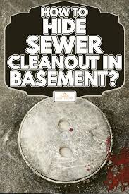 how to hide sewer cleanout in bat