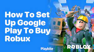 how to set up google play to robux