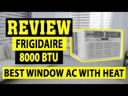 frigidaire 8000 btu window ac with heat