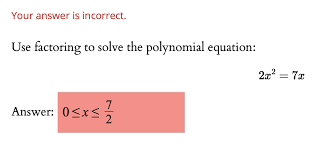 Answer Is Incorrect Use Factoring