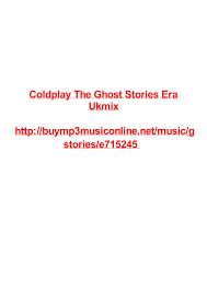 Coldplay The Ghost Stories Era Ukmix By Max Polansky Issuu