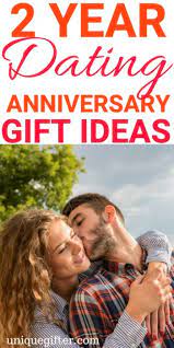 2 year dating anniversary gift ideas