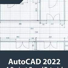 Read Autocad 2022 A Project Based
