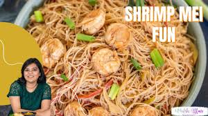 shrimp mei fun recipe rice noodles