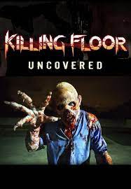 killing floor uncovered 2016