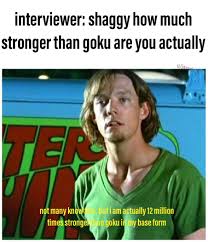 Scoob has betrayed the mystery gang, and emperor scrappatine has plans for him. Not Many Know This Stupid Funny Memes Ultra Instinct Shaggy Stupid Memes