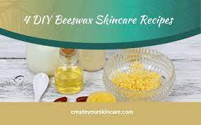 4 diy beeswax skincare recipes create