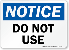 Maybe you would like to learn more about one of these? Notice Do Not Use Sign Sku S 8308
