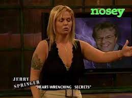 I am a photographer/teacher who loves life and people. Watch Jerry Springer On Nosey Youtube