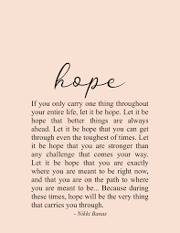 How to use hope in a sentence. Pin Follow Kelchrislynn L I F E S T Y L E Chrislynnlifestyle Positive Quotes For Life Positive Quotes Wise Words Quotes