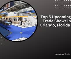 top 5 upcoming trade shows in orlando