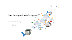 how to request a makeup quiz by fessor