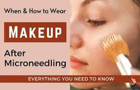 wear makeup after microneedling