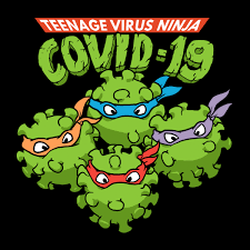 Teenage virus ninja covid 19