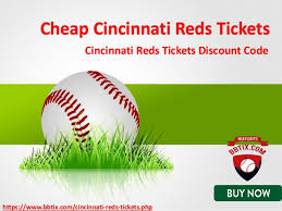 Discount Cincinnati Reds Tickets Cincinnati Reds Tickets