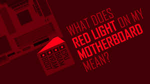 red light on my motherboard