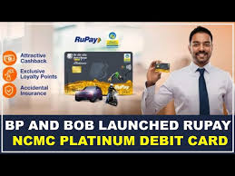 bp and bob launched rupay ncmc platinum
