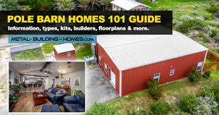 Pole Barn Homes Guide Your Go To 101
