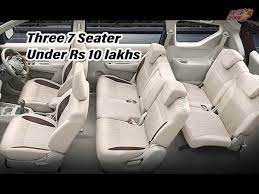 three 7 seater under rs 10 lakhs