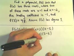 A Polynomial Given Zeros Roots Degree